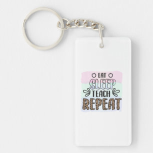 Gifts Teacher Eat Sleep Teachs Repeat Key Ring