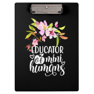 Gifts Teacher Educator Of Mini Humans Clipboard