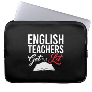 Gifts Teacher English Teachers Get Lit Laptop Sleeve