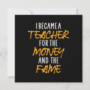 Gifts Teacher I Became A Teacher For The Money Invitation