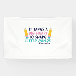 Gifts Teacher It Takes A Big Heart Banner