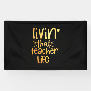 Gifts Teacher Living That Teacher Life Banner