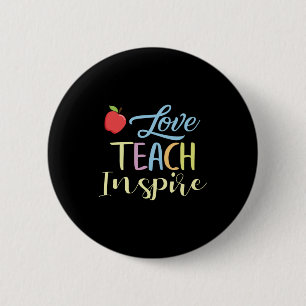 Gifts Teacher Love Teach Inspire 6 Cm Round Badge