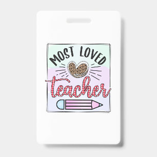 Gifts Teacher Most Loved Teachers ID Badge