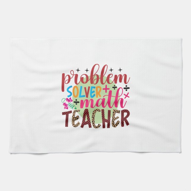 Gifts Teacher | Problem Solver Math Teacher Tea Towel (Horizontal)