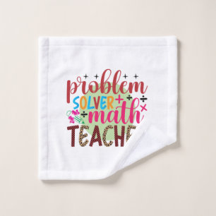 Gifts Teacher Problem Solver Math Teacher Wash Cloth