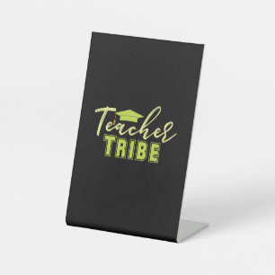 Gifts Teacher Teacher Tribe Pedestal Sign