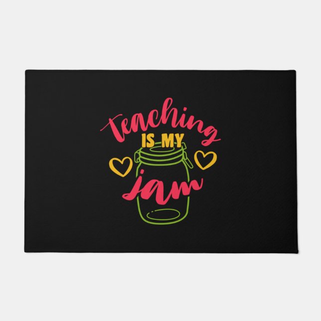 Gifts Teacher | Teaching Is My Jam Doormat (Front)