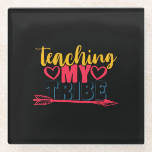 Gifts Teacher   Teaching My Tribe Glass Coaster