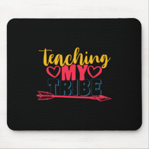Gifts Teacher   Teaching My Tribe Mouse Mat