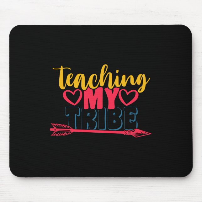 Gifts Teacher | Teaching My Tribe Mouse Mat (Front)