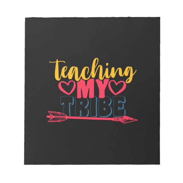 Gifts Teacher | Teaching My Tribe Notepad (Front)