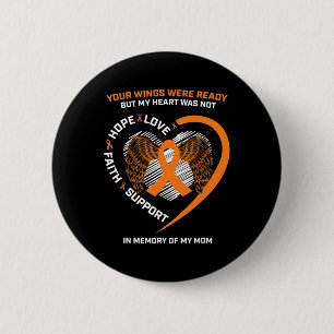Gifts Women Men Kids In Memory Of My Mom Leukemia 6 Cm Round Badge