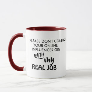 Gig Jobs, Real Jobs: Online Influencer Marketing Mug