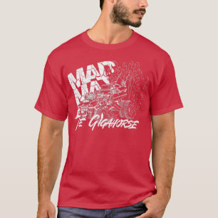 Gigahorse T-Shirt