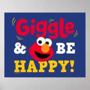 Giggle and Be Happy Elmo Poster