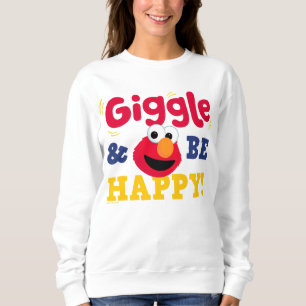Giggle and Be Happy Elmo Sweatshirt