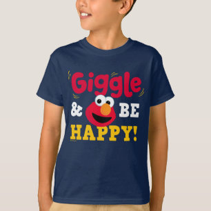 Giggle and Be Happy Elmo T-Shirt