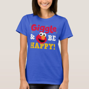 Giggle and Be Happy Elmo T-Shirt