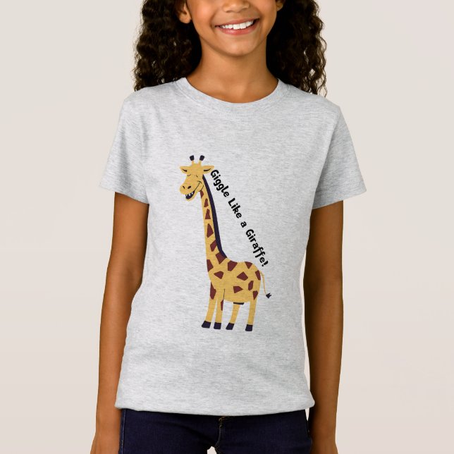 Giggle Like a Giraffe! T-Shirt (Front)