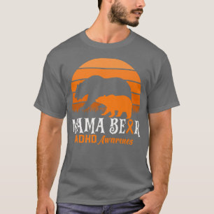 Gigi Bear ADHD Mum National ADHD Awareness Day Ora T-Shirt