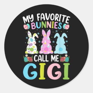 Gigi Bunny My Favourite Bunnies Call Me Gigi Easte Classic Round Sticker