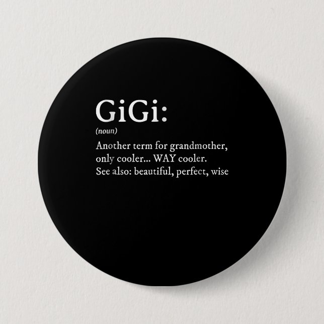 Gigi Definition T Women Gigi Gift Grandma Birthday 7.5 Cm Round Badge (Front)