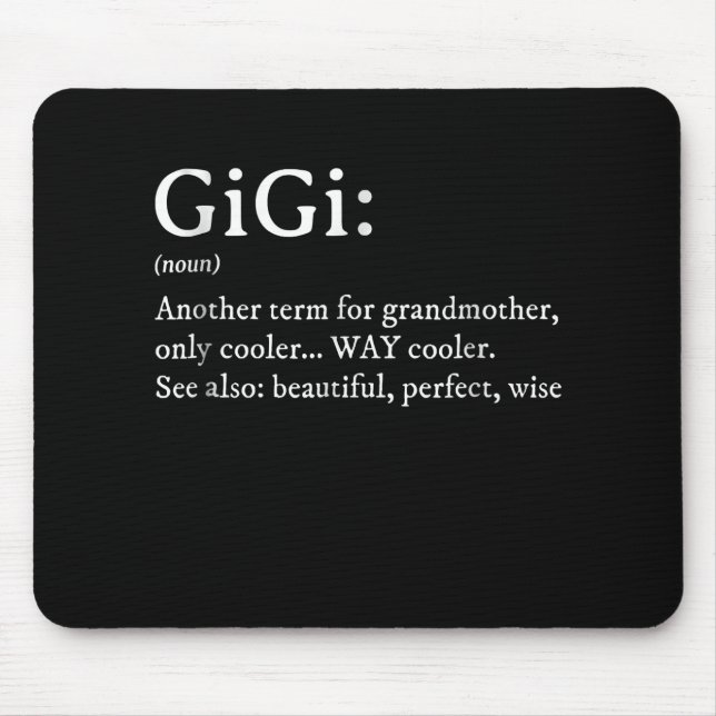 Gigi Definition T Women Gigi Gift Grandma Birthday Mouse Mat (Front)