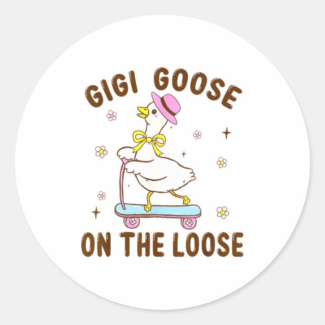 Gigi Goose On The Loose Funny Birthday Matching Fa Classic Round Sticker (Front)