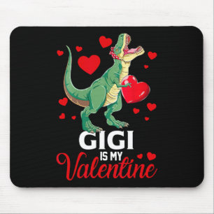 Gigi Is My Valentine T Rex Saurus Happy Valentines Mouse Mat