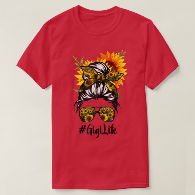 Gigi Life Messy Hair Bun Sunflower Women Mothers D T-Shirt (Design Front)