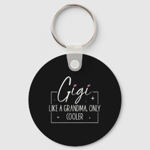 Gigi Like A Grandma Only Cooler Heart Mothers Day Key Ring