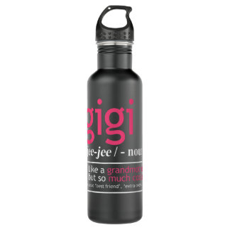 Gigi Like A Grandmother But So Much Cooler Definit 710 Ml Water Bottle