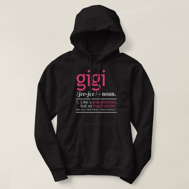 Gigi Like A Grandmother But So Much Cooler Definit Hoodie (Design Front)