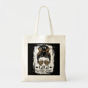 Gigi Like A Normal Grandma Only More Awesome Women Tote Bag