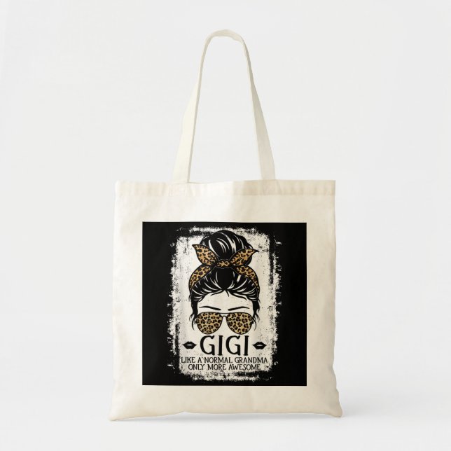Gigi Like A Normal Grandma Only More Awesome Women Tote Bag (Front)