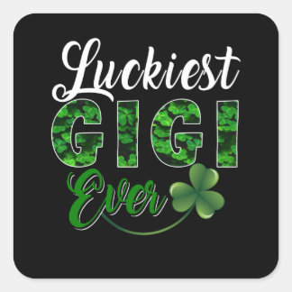 Gigi Lover | Luckiest Gigi Ever Square Sticker