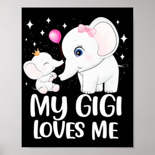 Gigi Loves Me Cute Elephant Tee For Kids On Mother Poster