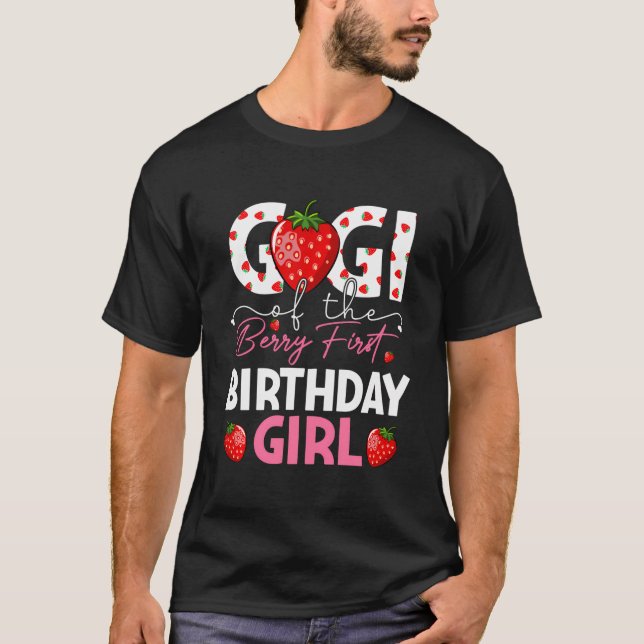 Gigi Of The Berry Sweet One Birthday Strawberry Gi T-Shirt (Front)