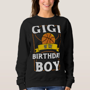 Gigi Of The Birthday Baller Basketball Bday Party Sweatshirt