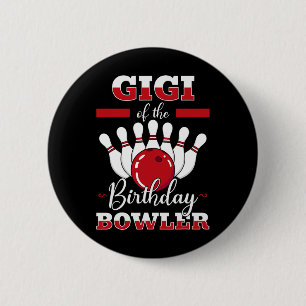 Gigi Of The Birthday Bowler Bday Bowling Party Cel 6 Cm Round Badge