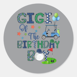 Gigi Of The Birthday Boy Hole In One Golf Lover Classic Round Sticker