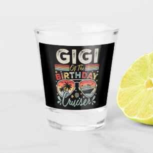 Gigi of the Birthday Cruiser Vacation Shot Glass