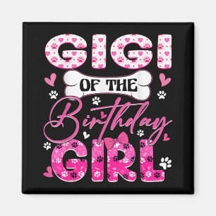 Gigi Of The Birthday Girl Dogs Paw Theme Family Pa Magnet