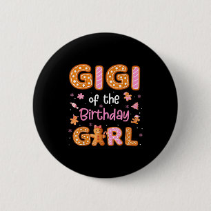 Gigi Of The Birthday Girl Gingerbread Family Chris 6 Cm Round Badge