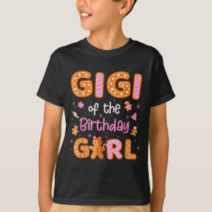 Gigi Of The Birthday Girl Gingerbread Family Chris T-Shirt