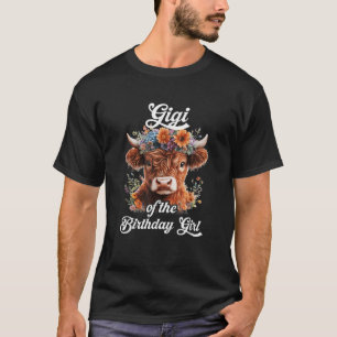 Gigi Of The Birthday Girl Highland Cow Farm Family T-Shirt
