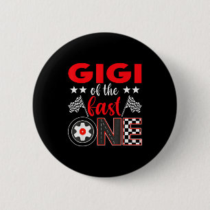 Gigi Of The Fast One Birthday 1st Race Car Family 6 Cm Round Badge