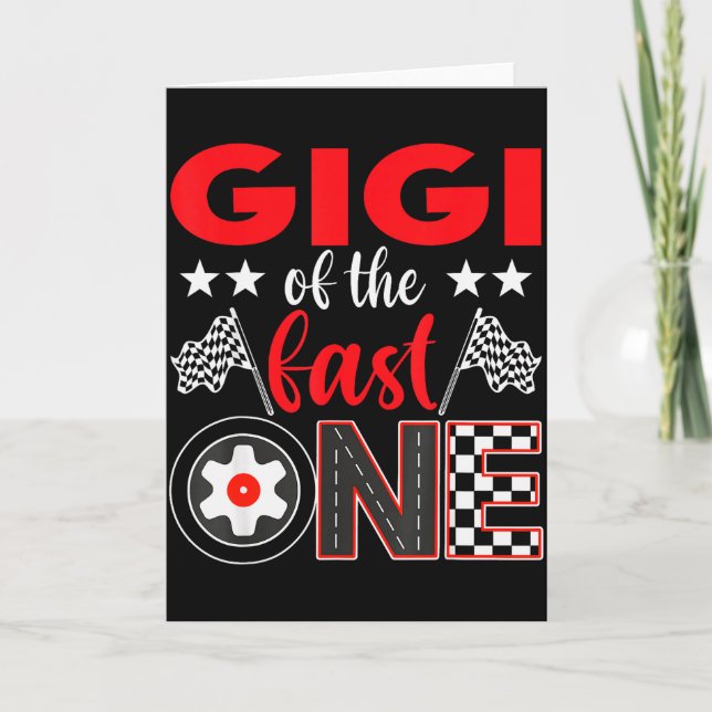Gigi Of The Fast One Birthday 1st Race Car Family  Card (Front)