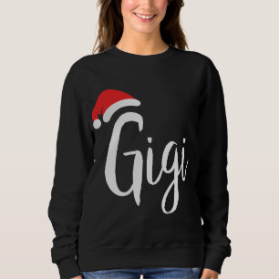 Gigi - Santa Hat Christmas Proud Grandparent Sweatshirt